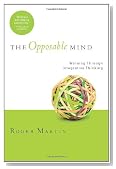 Opposable Mind: Winning Through Integrative Thinking
