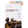 Networking Futures: The Movements against Corporate Globalization (Experimental Futures)