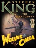 Wolves of the Calla [The Dark Tower V]