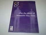 After the death of someone very close