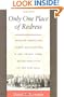 Only One Place of Redress: African Americans, Labor Regulations, and the Courts from Reconstruction to the New Deal (Constitutional Conflicts)