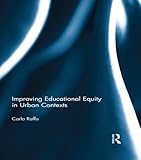 Improving educational equity in urban contexts
