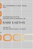 Handbook on the Physics and Chemistry of Rare Earths, Volume 29: The Role of Rare Earths in Catalysis
