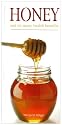 Honey: and Its Many Health Benefits