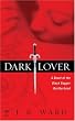 Dark Lover (Black Dagger Brotherhood, Book 1)