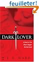 Dark Lover: A Novel of the Black Dagger Brotherhood