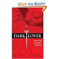 Dark Lover: A Novel of the Black Dagger Brotherhood