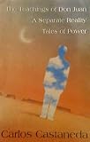 The Teachings Of Don Juan: a Separate Reality, Tales of Power