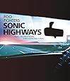 Foo Fighters: Sonic Highways [Blu-ray] [2015]