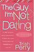 The Guy I'm Not Dating