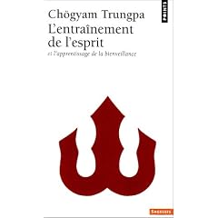 L'entra�nement de l'esprit : Et l'apprentissage de la bienveillance