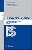 Discovery Science: 10th International Conference, DS 2007 Sendai, Japan, October 1-4, 2007. Proceedings