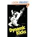 Dynamic Kicks: Essentials for Free Fighting (Specialties Series)
