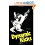 Dynamic Kicks: Essentials for Free Fighting (Specialties Series)