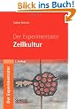 Der Experimentator: Zellkultur