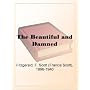 The Beautiful and Damned