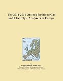 The 2011-2016 Outlook for Blood Gas and Electrolyte Analyzers in Europe