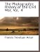The Photographic History of the Civil War, Vol. 4