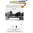  Walking on Ice: An American Businessman in Russia  by Frederick R. Andresen