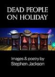 Dead people on holiday