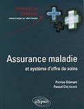 Assurance maladie et système d\'offre de soins en France