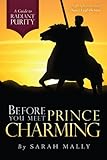 Before You Meet Prince Charming: A Guide to Radiant Purity