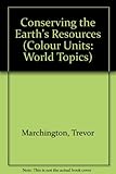 Conserving the earth's resources