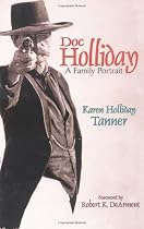 Doc Holliday: A Family Portrait