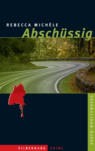 Abschüssig: Ein Baden-Württemberg-Krimi (German Edition)