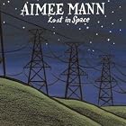 Lost in Space by Aimee Mann