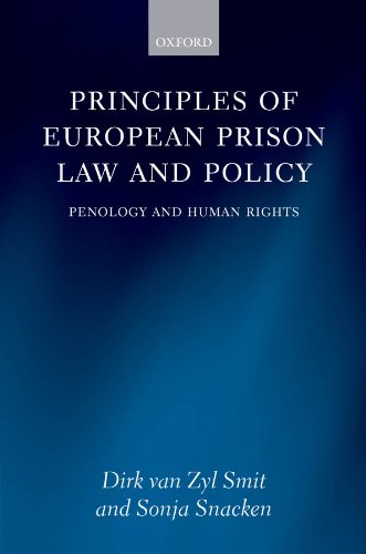 Principles of European Prison Law and Policy: Penology and Human Rights