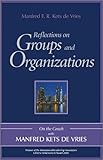 Reflections on groups and organizations