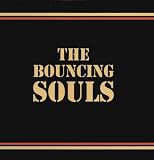 BOUNCING SOULS, THE [Vinyl]