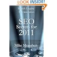 Search Engine Optimization: Seo Secrets For 2011&nbsp;&nbsp;by Mike Monahan 