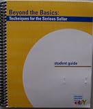 Beyond the Basics: Techniques for the Serious [ eBay ] Seller [ Student Guide ONLY, does NOT include courseware, modules or other materials of any kind!!!!! (listing is for spiralbound 2005 student guide only; no additional materials are included)