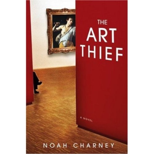 The Art Thief: A Novel