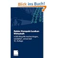 Gabler Kompakt-Lexikon Wirtschaft: 4.500 Begriffe nachschlagen, verstehen, anwenden