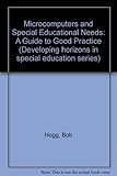 Microcomputers and special educational needs : a guide to good practice