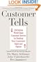 Customer Tells: Delivering World-Class Customer Service by Reading Your Customer's Signs and Signals