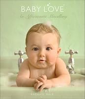 Baby Love: An Affectionate Miscellany