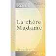 La ch�re Madame