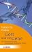 Produkt-Bild: Gott und die Gene: Ein Naturwissenschaftler entschl&uuml;sselt die Sprache Gottes (HERDER spektrum)