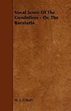 Vocal Score of the Gondoliers - Or, the Barataria