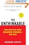The Unthinkable: Who Survives When Disaster Strikes - and Why