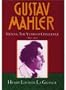 Gustav Mahler, Vol. 2: Vienna: The Years of Challenge, 1897-1904