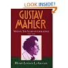 Gustav Mahler: Volume 2. Vienna: The Years of Challenge (1897-1904): Vienna: The Years of Challenge (1897-1904) Vol 2 (de La Grange: Mahler 4 volumes)