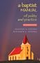 A Baptist Manual of Polity and Practice