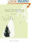 Sustainable Fashion and Textiles: Des...