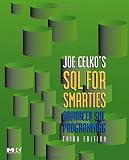 read full review Joe Celko's SQL for Smarties, Third Edition: Advanced SQL Programming (The Morgan Kaufmann Series in Data Management Systems)