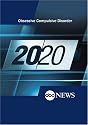 ABC News 20/20 Obsessive Compulsive Disorder